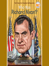 Cover image for Who Was Richard Nixon?